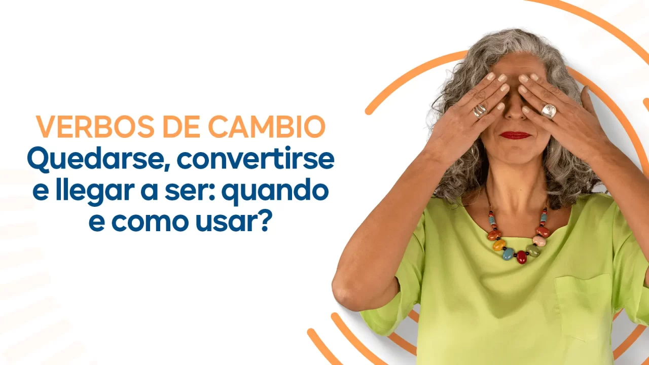 Quedarse, convertirse e llegar a ser: quando usar?